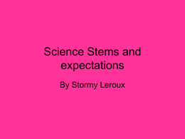 Science Stems and expectations