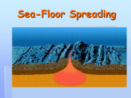 Sea-Floor Spreading - Moore Middle School PTSA