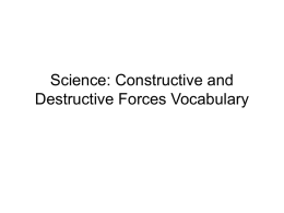 Science: Constructive and Destructive Forces Vocabulary