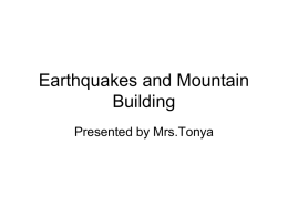 Earthquakes, Volcanoes, and Mountain building