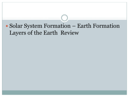 Layers of the Earth Which layer is a solid ball due to