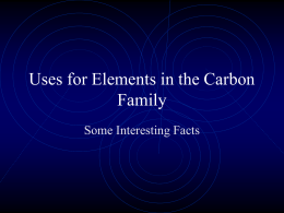 Uses for Elements in the Carbon Family