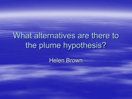 What alternatives are there to the plume hypothesis?