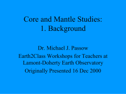 Core and Mantle Studies