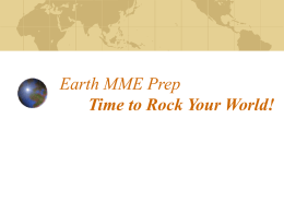 Earth MME Prep Time to Rock Your World!