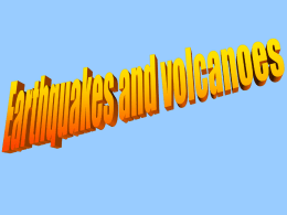 Earthquake and Volcano presentation