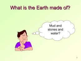 What is the Earth made of?