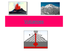 Volcanoes: lecture 1