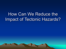 How Can We Reduce the Impact of Tectonic