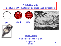 1 PHYSICS 231 Lecture 20: material science and pressure