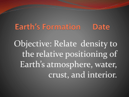 Earth`s Formation Play Earth`s Structure Lesson 2, video, What`s
