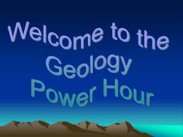 Geology Power Hour Powerpoint Geology Power Hour