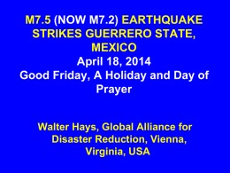 M7.5 (NOW M7.2) EARTHQUAKE STRIKES GUERRERO STATE