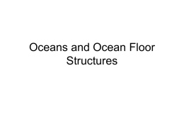 Oceans and Ocean Floor Structures