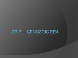 23.3 – Cenozoic Era