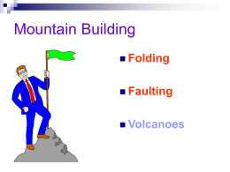 Mountain Building-Folding and Faulting