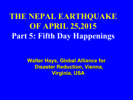 THE NEPAL EARTHQUAKE OF APRIL 25,2015. Part 6: Fifth Day