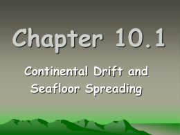 Continental Drift & Seafloor Spreading