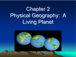 Chapter 2 Physical Geography: A Living Planet