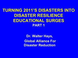 turning 2011`s disasters into disaster resilience educational surges