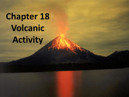 Chapter 18 Volcanic Activity - Belle Vernon Area School District