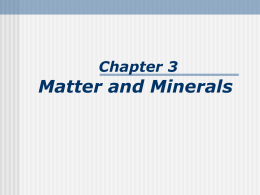 Chap 3-Matter and Minerals