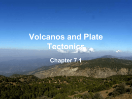 Volcanos and Plate Tectonics
