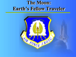 The Moon: Earth`s Fellow Traveler