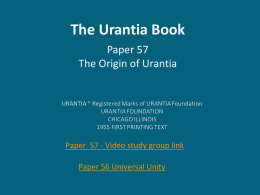 The Origin of Urantia - Atlanta Urantia Study Group