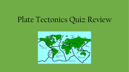 Final Plate Tectonics Review