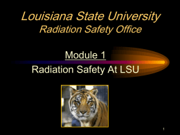 Module 1. Radiation Safety at LSU