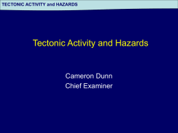 TECTONIC ACTIVITY and HAZARDS - School