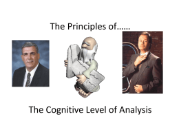 The Principles of…… The Cognitive Level of Analysis