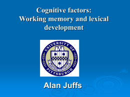 Working memory: how current issues in mainstream
