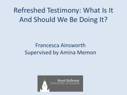 Refreshed Testimony: What Is It And Should We Be Doing It?