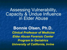 Elder and Dependent Adult Abuse: Medical and Forensic Issues