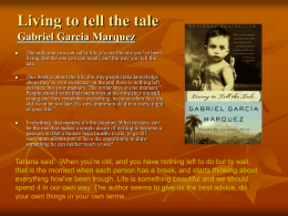 Living to tell the tale Gabriel Garcia Marquez