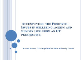 A consideration of issues of wellbeing, memory loss and ageing