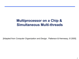 Multiprocessor on a Chip & Simultaneous Multi