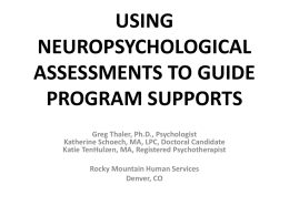 using neuropsychological assessments to guide program