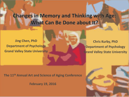 Changes in memory and thinking with age: What can be done about