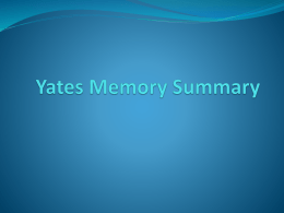 Yates Memory Summary