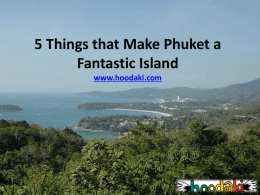 5 Things that Make Phuket a Fantastic Island www.hoodaki.com