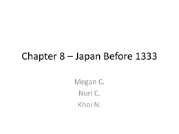 Chapter 8 * Japan Before 1333