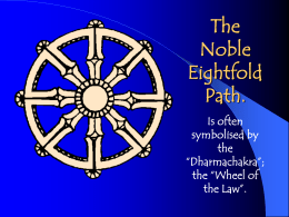 The Noble Eightfold Path. - Kingsbridge Community College