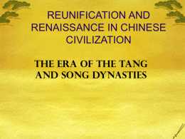 REUNIFICATION AND RENAISSANCE IN CHINESE CIVILIZATION