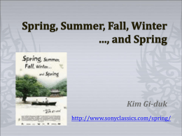 Spring, Summer, Fall, Winter …, and Spring