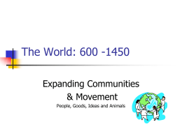 The World: 600 -1300