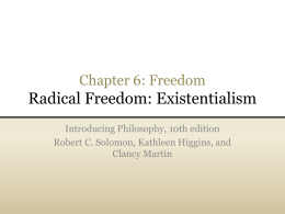 Radical Freedom: Existentialism