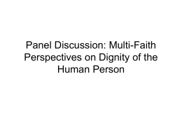 Panel Discussion: Multi-Faith Perspectives on Dignity of the Human